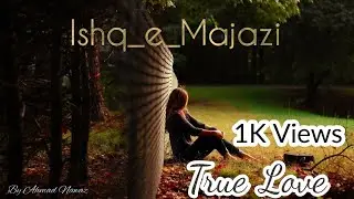 True Love Shayari By Ahmad Nawaz || Letest Urdu Qourts || #ishqemajazi #short #ytShor #Shayari