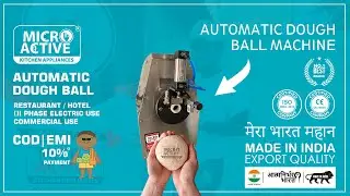 MICROACTIVE Dough Ball / Divider Machine for Commercial Use | Heavy Duty