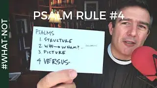 Rule #4 for the Psalms