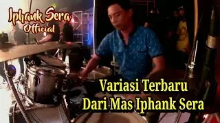 Variasi Terbaru Mas Iphank Sera Live 2018