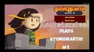 Let's Play - Stonehearth Part 1! Alpha 10 Gameplay Steam Early Access
