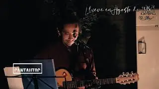 02. Llueve en Agosto del 81- Mau Montero CANTAUTOC-(cover Noel Nicola)