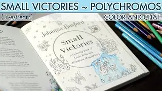 {LIVESTREAM} Small Victories ~ Johanna Basford ~ Polychromos