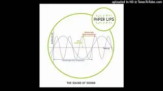 Paper Lips - The Sound Of Sound