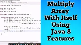 Java 8 Coding Interview Questions | Multiply Array elements | #2