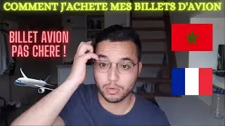 Comment trouver un billet d'avion pas ch&egrave;re | كيفاش كانشري تذكرة رخيصة