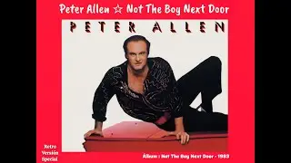 Not The Boy Next Door (Extended Version) Peter Allen