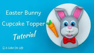 Easter Bunny Cake Topper Tutorial/ Bunny Cupcakes/ Easter Cake Decorating