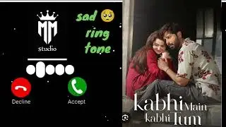 Kabi main kabi tum oast ring tone