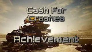 Cash For Crashes Achievement - Wreckfest Guide