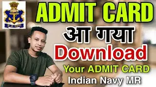Indian Navy MR Admit Card 2021- 350 Vacancy