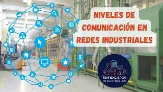 Comunicaciones industriales y su importancia en la Industria 4.0