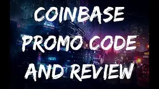 Coinbase Promo Code $10 FREE BITCOIN + REVIEW!