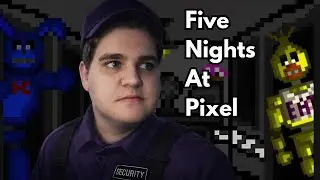 ESSA FANGAME VAI SER INCR&Iacute;VEL! - FIVE NIGHT'S AT PIXEL (Demo)