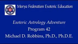 Esoteric Astrology Adventure 42