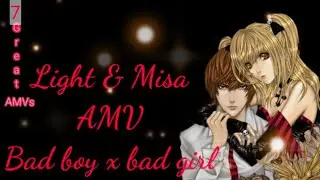 Light and Misa AMV Bad boy x Bad girl