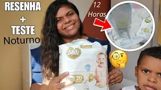 FRALDA MILI LOVE E CARE | TESTE NOTURNO DE 12 HS | VALE À PENA?🤔