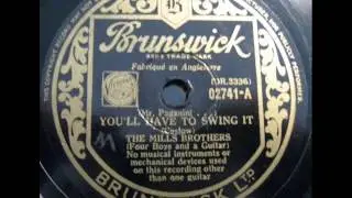 Mills Brothers - (Mr. Paganini) You'll Have To Swing It (Brunswick 02741-A) 1939