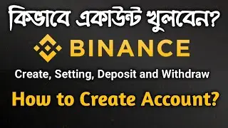 Binance Tutorial Bangla  How to Create Binance Account Bangla 2022