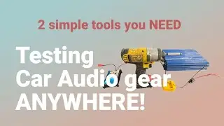 2 MUST Have Tools for testing used car audio equipment ANYWHERE