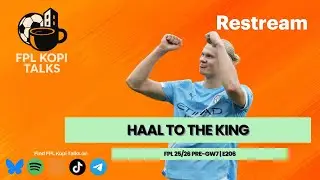 HAAL TO THE KING | FPL 25/26 PRE=GW8 | E206