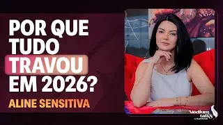 Como destravar sua prosperidade e caminhos este ano | Aline Sensitiva | Médium Talks #399