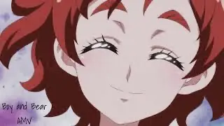 [PreCure AMV (Dedication)] Boy and Bear