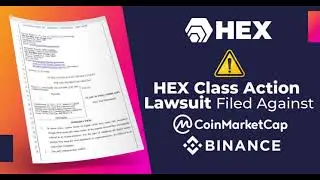HEX Class Action Lawsuit Filed Against CoinMarketCap Binance | Pulse PulseChain