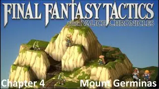 Final Fantasy Tactics (2025) - Chapter 4.7 - Mount Germinas (NC) Let's Play