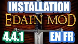 📣 TUTO Installation Edain Mod 4.4.1 + Traduction FR 👌