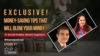 Episode 1: Exclusive! This Podcast Holds The Key To Instant Riches Ft Arvind Prabhu Wealth Engineer