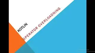 Kotlin Operator overloading