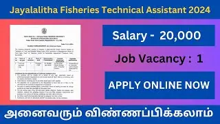 Hiring for Technical Assistant (TA) posting at Dr.J.Jayalalitha Fisheries University2024 |Apply Now