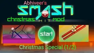@Abhy_S.O.M._1's Smash Hit Christmas Mod - Mayhem Mode gameplay (Christmas special 1/2 🎄)