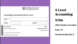 A Level Accounting October November 2022 Paper 21 9706/21 Question 2