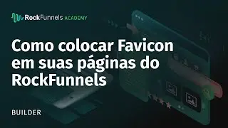 Como colocar Favicon em suas p&aacute;ginas do RockFunnels
