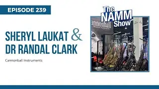 Cannonball Instruments, Live at the NAMM Show 2025, Ep 239