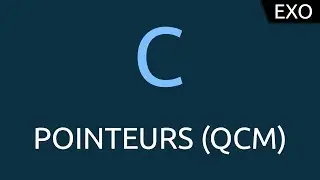 Exo C #5 - pointeurs (QCM)