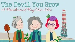 The Devil You Grow (Brindlewood Bay One-Shot)