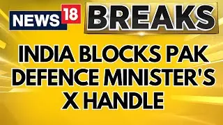 India Blocks Pakistani Defence Minister's X Handle Over J&K Misinformation | Pahalgam News Today