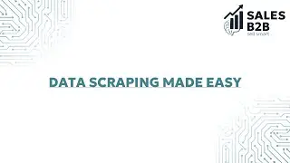 Sales B2B: Data Scraping