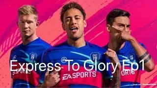 EXpress To Glory Episode 1 ( Welcome back packs - How to Start Fut )