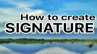 Tips and Tutorial How to Create  Signature Watermark