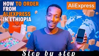 how to order from aliexpress in Ethiopia 
