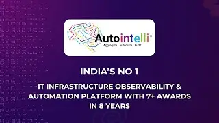 Autointelli - World's No.1 IT Infrastructure Automation Platform