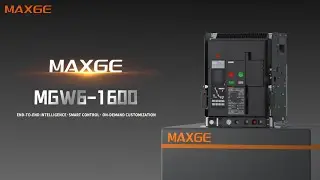 Introducing MAXGE&rsquo;s New ACB Circuit Breaker: Smarter, Stronger, More Flexible.