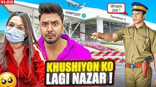 Khushiyon ko lgi buri nazar😢airport pe fas gye || Goa vlog
