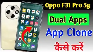 Oppo F31 Pro 5g dual app settings/Oppo F31 Pro app clone setting/How To Create Dual App Setting