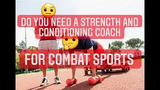 DO YOU NEED A STRENGTH AND CONDITION COACH  FOR COMBAT SPORTS❓ (BEGINNERS)