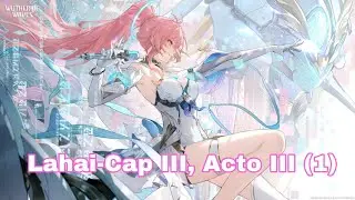Wuthering Waves : Lahai-Cap III, Acto III